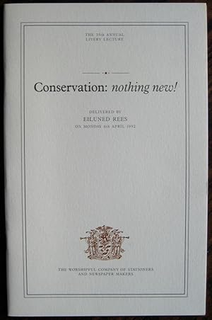 Imagen del vendedor de Conservation: nothing new! (The 35th Annual Livery Lecture) a la venta por James Fergusson Books & Manuscripts