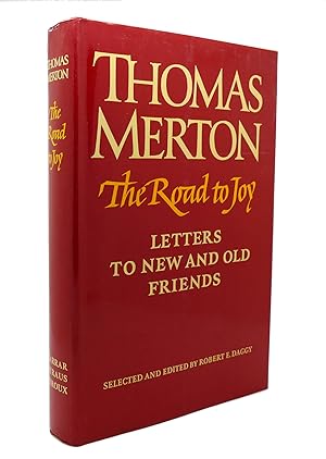 Seller image for THE ROAD TO JOY Letters to New and Old Friends for sale by Rare Book Cellar