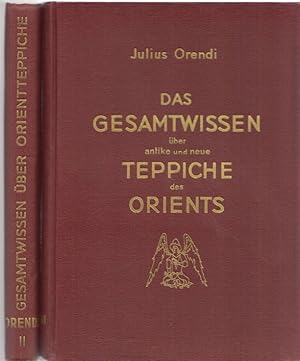 Bild des Verkufers fr Das Gesamtwissen ber antike und neue Teppiche des Orients Mit 1260 teils ganzseitigen Abbildungen und zwei Landkarten zum Verkauf von Leipziger Antiquariat