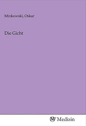 Imagen del vendedor de Die Gicht a la venta por BuchWeltWeit Ludwig Meier e.K.