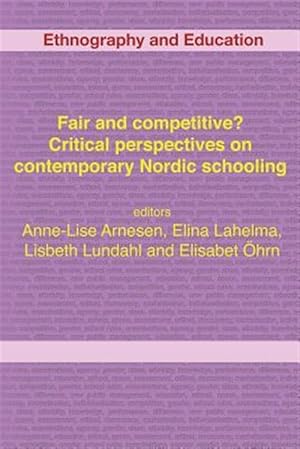 Seller image for Fair and competitive? Critical perspectives on contemporary Nordic schooling for sale by GreatBookPrices