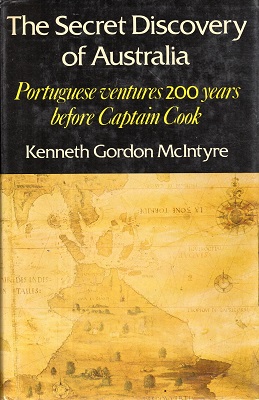 Image du vendeur pour The Secret Discovery of Australia. Portuguese Ventures 200 Years Before Captain Cook. mis en vente par Berkelouw Rare Books