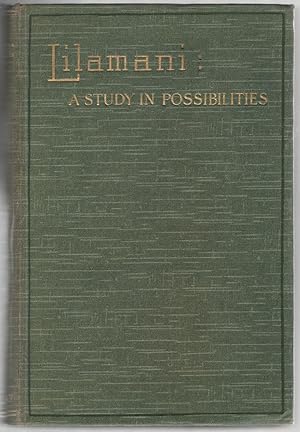 Seller image for Lilamani: A Study in Possibilities for sale by Between the Covers-Rare Books, Inc. ABAA