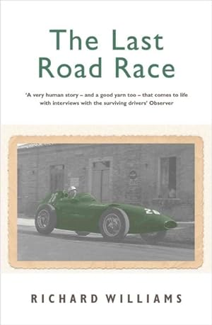 Seller image for Last Road Race : The 1957 Pescara Grand Prix for sale by GreatBookPrices