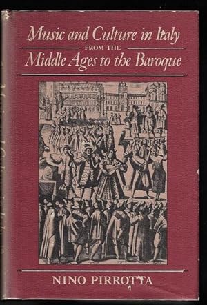 Music and Culture in Italy from the Middle Ages to the Baroque: A Collection of Essays (Studies i...