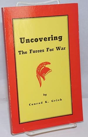 Uncovering the forces for war