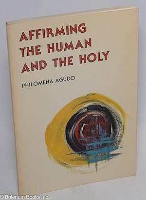 Affirming the Human and the Holy