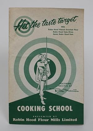 Cooking School: Hit The Taste Target with Robin Hood Vitamin Enriched Flour, Robin Hood Cake Mixe...