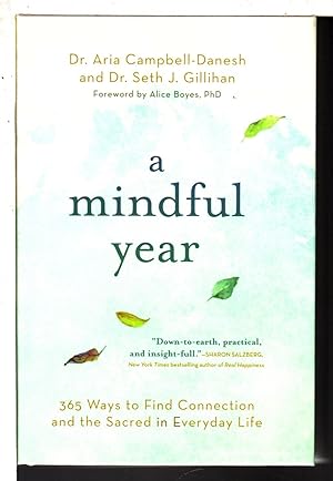 Imagen del vendedor de A MINDFUL YEAR: 365 Ways to Find Connection and the Sacred in Everyday Life. a la venta por Bookfever, IOBA  (Volk & Iiams)