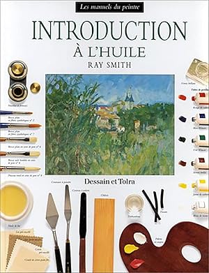 Introduction à l'huile (Les manuels du peintre)