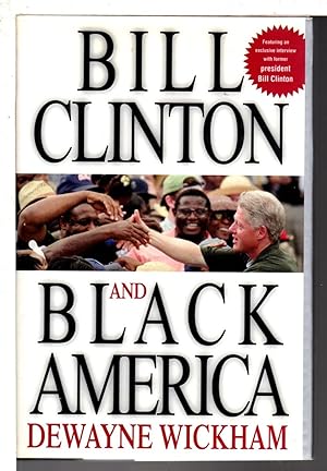 Seller image for BILL CLINTON AND BLACK AMERICA. for sale by Bookfever, IOBA  (Volk & Iiams)
