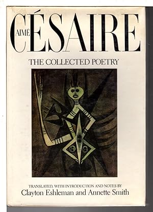 Bild des Verkufers fr AIME CESAIRE: THE COLLECTED POETRY. zum Verkauf von Bookfever, IOBA  (Volk & Iiams)