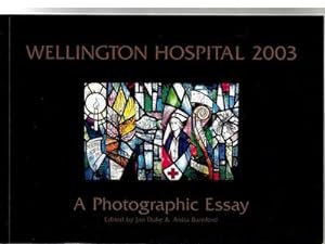 Seller image for Wellington Hospital 2003: a Photgraphic Essay for sale by Book Haven