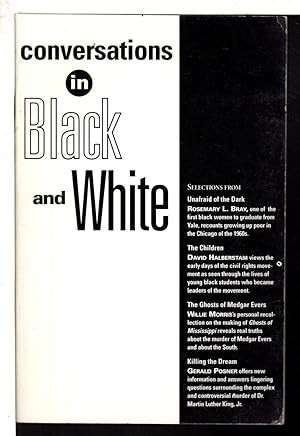 Immagine del venditore per CONVERSATIONS IN BLACK AND WHITE: Selections from "Unafraid of the Dark", "The Children", "The Ghosts of Medgar Evers", and "Killing of the Dream." venduto da Bookfever, IOBA  (Volk & Iiams)