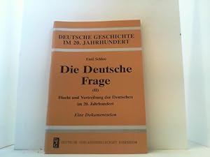 Immagine del venditore per Die Deutsche Frage (II). Flucht und Vertreibung der Deutschen im 20. Jahrhundert. Eine Dokumentation. venduto da Antiquariat Uwe Berg