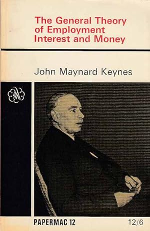The General Theory of Employment Interest and Money.