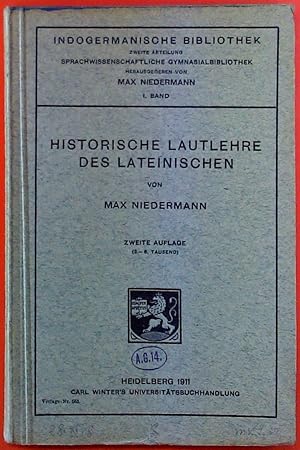 Immagine del venditore per Historische Lautlehre des Lateinischen. Zweite Auflage. Indogermanische Bibliothek. Sprachwissenschaftliche Gymansialbibliothek I.Band venduto da biblion2