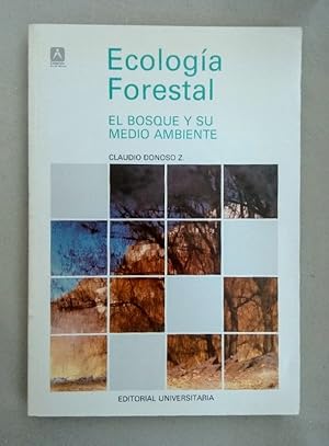 Ecología Forestal. El bosque y su medio ambiente.