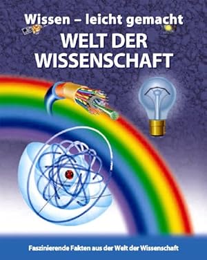 Bild des Verkufers fr Welt der Wissenschaft : [faszinierende Fakten aus der Welt der Wissenschaft]. [Ill. Mike Atkinson .] / Wissen - leicht gemacht zum Verkauf von Antiquariat Buchhandel Daniel Viertel