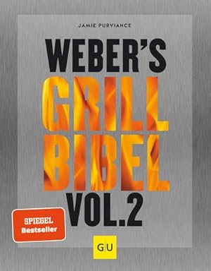Bild des Verkufers fr Weber's Grillbibel Vol. 2 zum Verkauf von AHA-BUCH GmbH