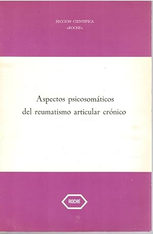 Imagen del vendedor de ASPECTOS PSICOSOMÁTICOS DEL REUMATISMO ARTICULAR CRÓNICO a la venta por Librería Diálogo