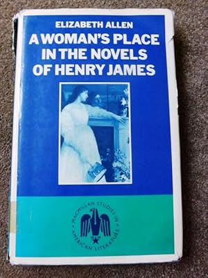 Bild des Verkufers fr A Woman's Place in the Novels of Henry James (Studies in American Literature) zum Verkauf von Lacey Books Ltd