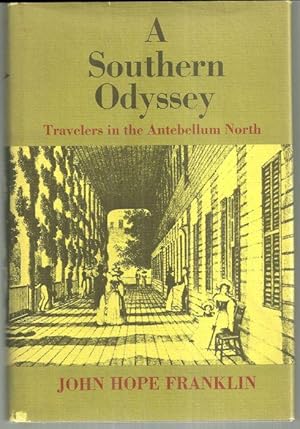 Seller image for SOUTHERN ODYSSEY Travelers in the Antebellum North for sale by Gibson's Books