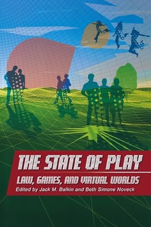 Bild des Verkufers fr State of Play : Law, Games, And Virtual Worlds zum Verkauf von GreatBookPrices