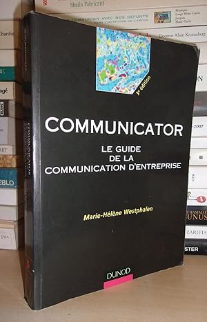 Image du vendeur pour COMMUNICATOR : Le guide de la communication d'entreprise. mis en vente par Planet's books