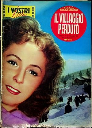 Seller image for Il villaggio perduto.: I vostri film: quindicinale di cineromanzi; A. VII - N. 23 - 1962. for sale by Studio Bibliografico Adige