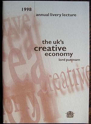 Bild des Verkufers fr The UK's Creative Economy. (Annual Livery Lecture 1998) zum Verkauf von James Fergusson Books & Manuscripts