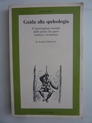 GUIDA ALLA SPELEOLOGIA