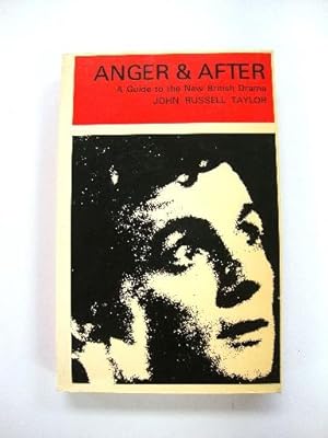 Seller image for Anger & After: A Guide to the New British Drama for sale by PsychoBabel & Skoob Books