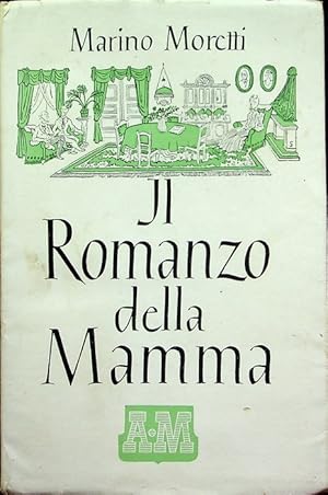 Image du vendeur pour Il romanzo della mamma.: Nuova edizione riveduta. mis en vente par Studio Bibliografico Adige