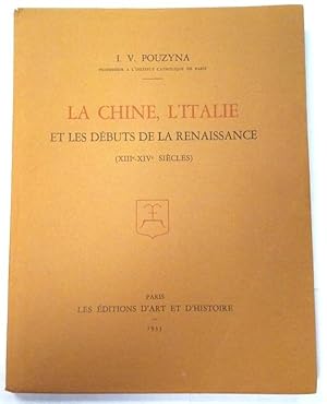 La Chine, l'Italie et les débuts de la Renaissance (XIIIe-XIVe siècles).