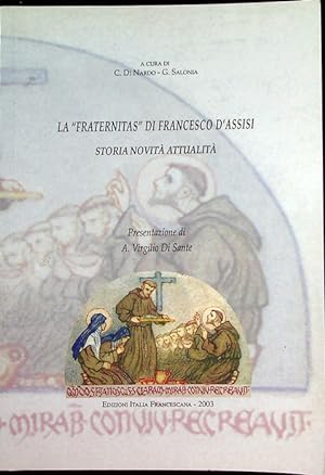 Seller image for La "fraternitas" di Francesco d'Assisi: novit e attualit.: Presentazione di A. Virgilio Di Sante. Nova et vetera; 4. for sale by Studio Bibliografico Adige