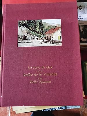 Le pays de GEX et de la vallée de VALLORCINE à la belle époque