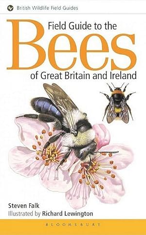 Bild des Verkufers fr Field Guide to the Bees of Great Britain and Ireland. British Wildlife Field Guide. zum Verkauf von C. Arden (Bookseller) ABA