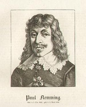 Paul Fleming (Flemming 1609-1640), deutscher Arzt, Schriftsteller, Lyriker.