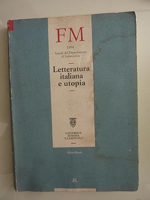 FM 1994 Annali del Dipartimento di Italianistica LETTERATURA ITALIANA E UTOPIA Università di Roma...