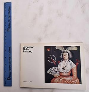 Imagen del vendedor de American naive painting of the 18th and 19th centuries from the collection of Edgar William and Bernice Chrysler Garbisch at the Royal Academy of Arts a la venta por Mullen Books, ABAA