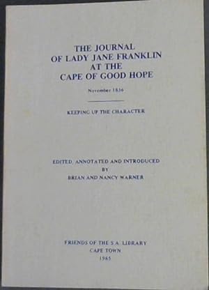 Immagine del venditore per The Journal of Lady Jane Franklin at the Cape of Good Hope - November 1836 venduto da Chapter 1