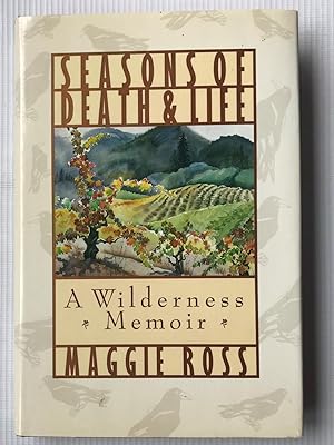 Seller image for Seasons of Death and Life: A Wilderness Memoir for sale by Beach Hut Books