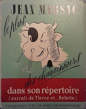 Le plus vache des chansonniers dans son répertoire (extrait de Tierce et Belette). Vers 1950.