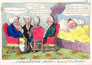 A CONSULTATION OF DOCTORS ON THE CASE OF SIR TOBY BUMPER. Copper engraving by Cruikshank after ...