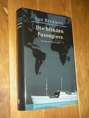 Seller image for Die blinden Passagiere. Roman for sale by Versandantiquariat Rainer Kocherscheidt