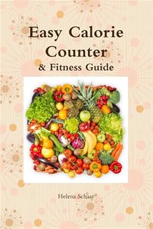 Image du vendeur pour Easy Calorie Counter & Fitness Guide mis en vente par GreatBookPrices