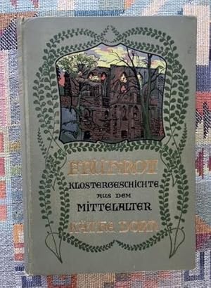 Frührot - Eine Klostergeschichte ausdem Mittelalter - nach historischen Quellen bearbeitet