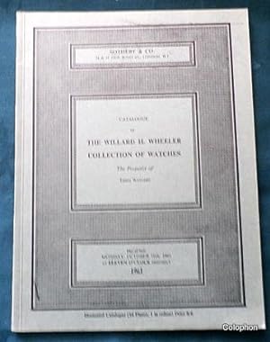 Catalogue of The Willard H Wheeler Collection of Watches. Held October 16th 1961 at 11 o'clock. I...