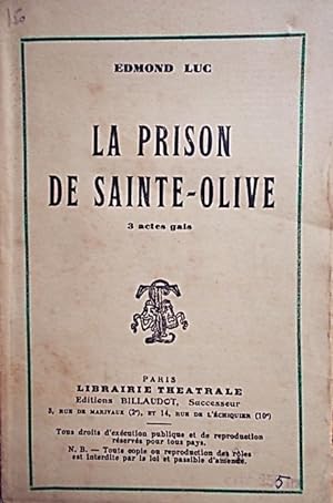 Imagen del vendedor de La prison de Sainte-Olive. 3 actes gais. Vers 1930. a la venta por Librairie Et Ctera (et caetera) - Sophie Rosire